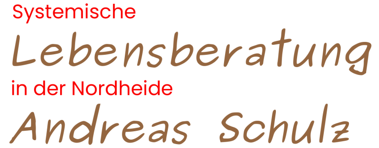 Systemische Lebensberatung in der Nordheide Andreas Schulz Systemische Lebensberatung in der Nordheide Andreas Schulz