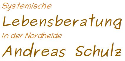 Systemische Lebensberatung in der Nordheide Andreas Schulz Systemische Lebensberatung in der Nordheide Andreas Schulz